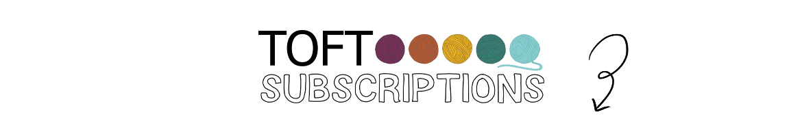 Subscriptions TOFT crochet knit patterns gift boxes